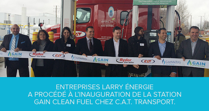 Inauguration de la station Gain Clean Fuel chez C.A.T. Transport